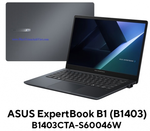 Laptop ASUS ExpertBook B1 B1403CTA-S60046W – Hiệu năng văn phòng mượt mà, thiết kế gọn nhẹ cho di chuyển linh hoạt